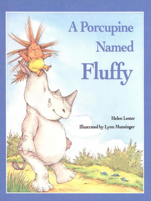Title details for A Porcupine Named Fluffy by Helen Lester - Wait list